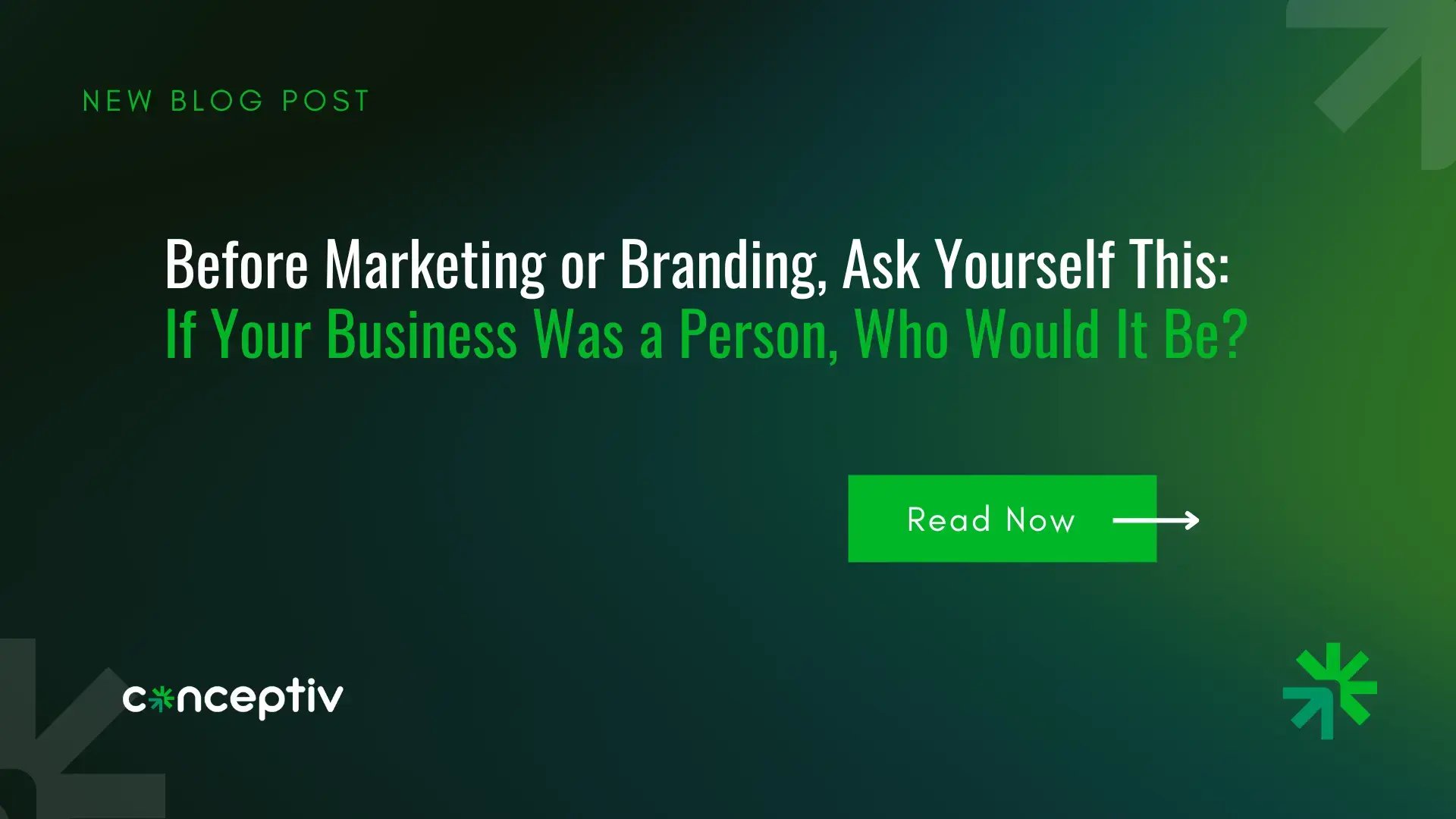 Before Marketing or Branding, Ask Yourself This If Your Business Was a Person, Who Would It Be New Blog Post