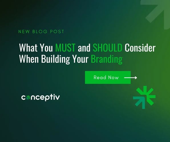 What You MUST and SHOULD Consider When Building Your Branding